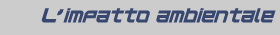L'impatto ambientale
